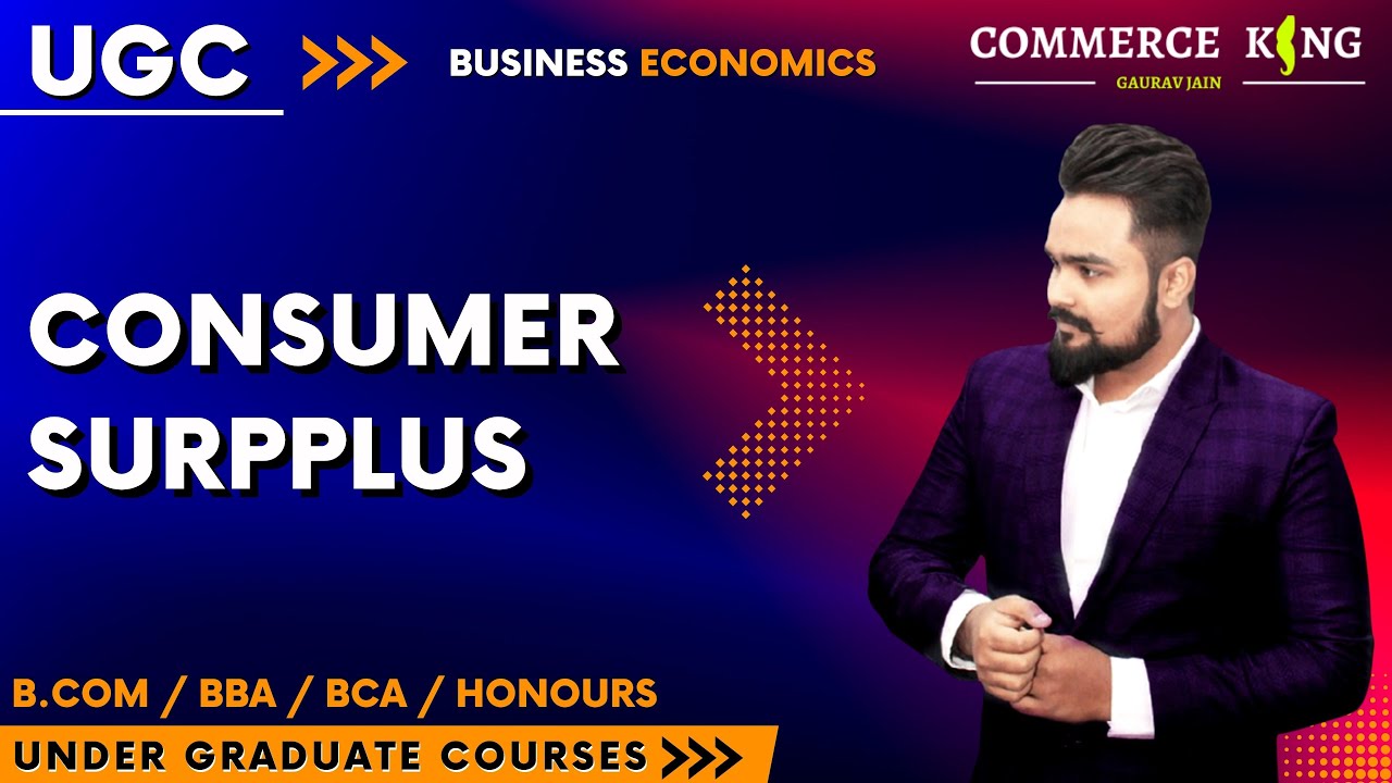 #7, Consumer Surplus | ugc | bcom | bba | ba | bca | honours |