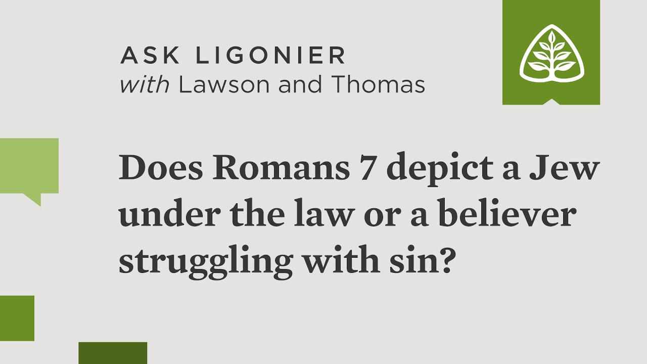 Does Romans 7 depict a Jew under the law or a believer struggling with sin?