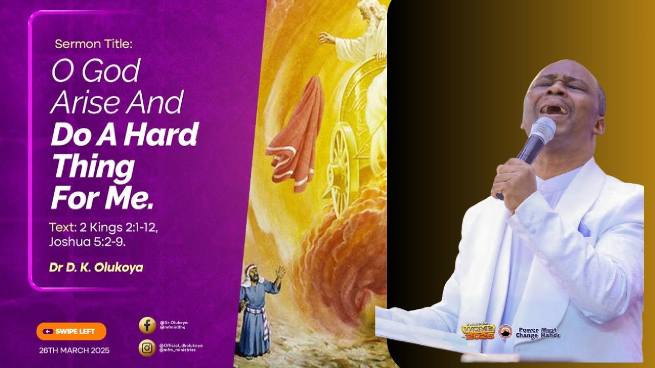 O God Arise and Do a Hard Thing for Me! | Dr. D.K. Olukoya