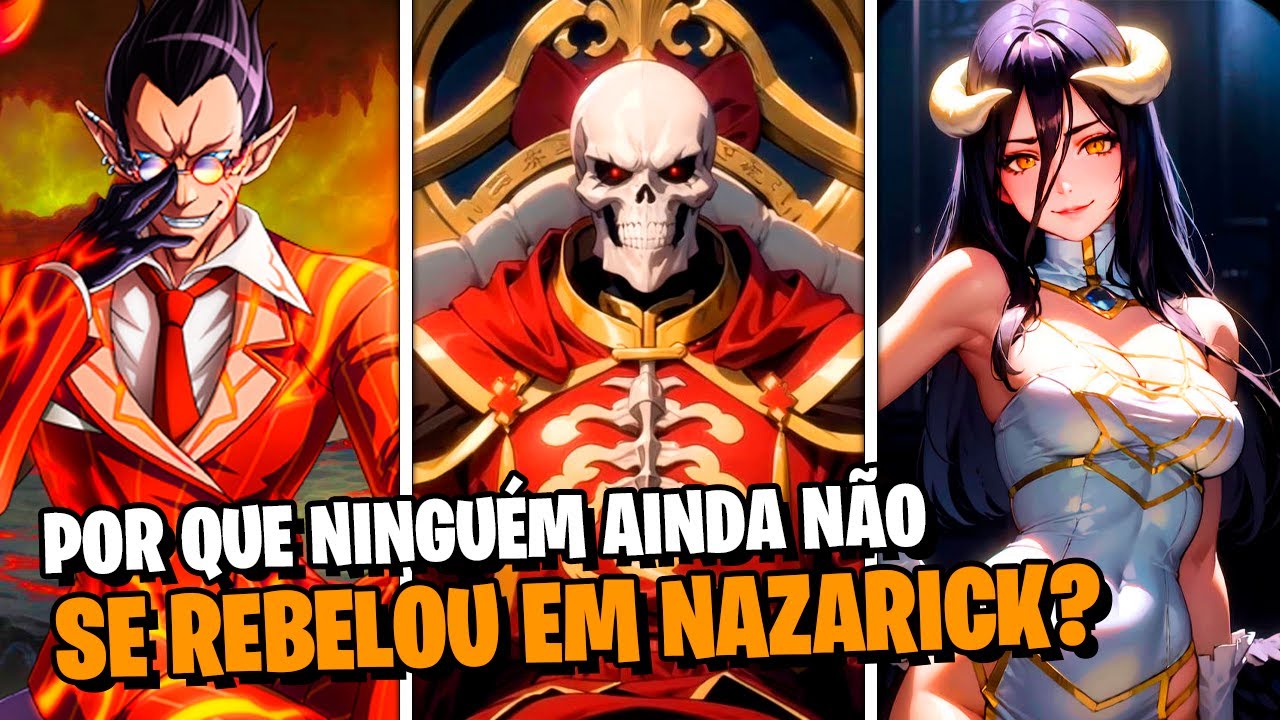 OVERLORD: AINZ, DEMIURGE E ALBEDO SÃO FRACOS! ENTÃO POR QUE NINGUÉM SE REBELOU CONTRA ELES?
