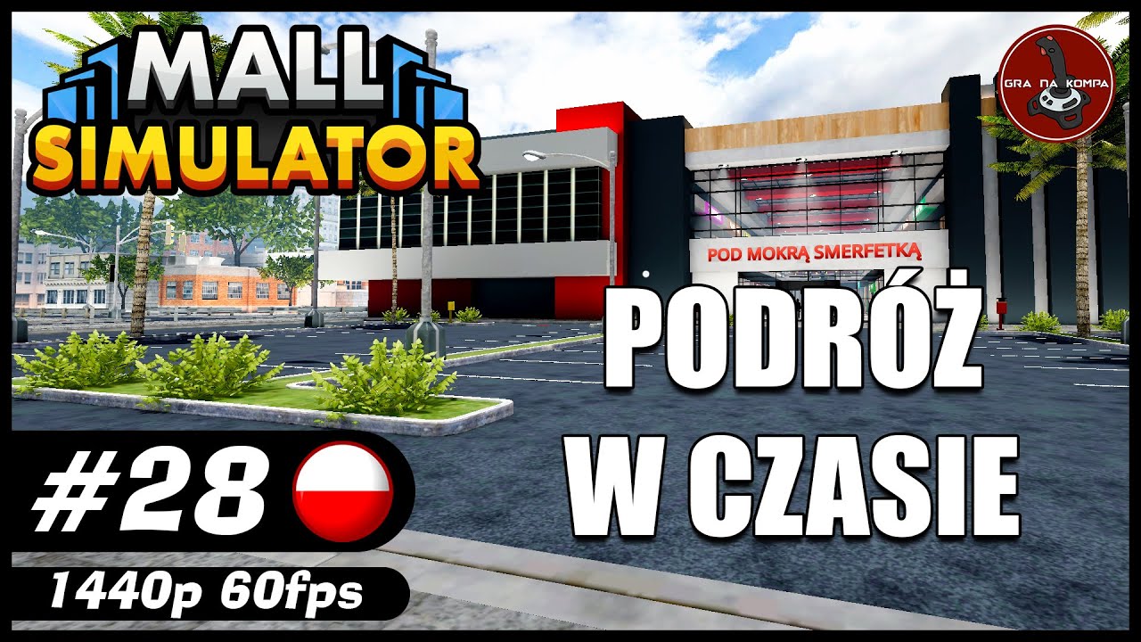 Podróż w czasie || #28 || MALL SIMULATOR gameplay PL