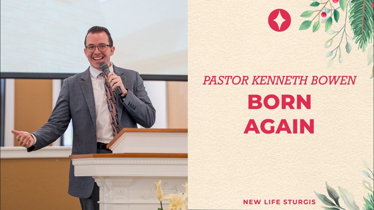 Pastor Kenneth Bowen - Born Again