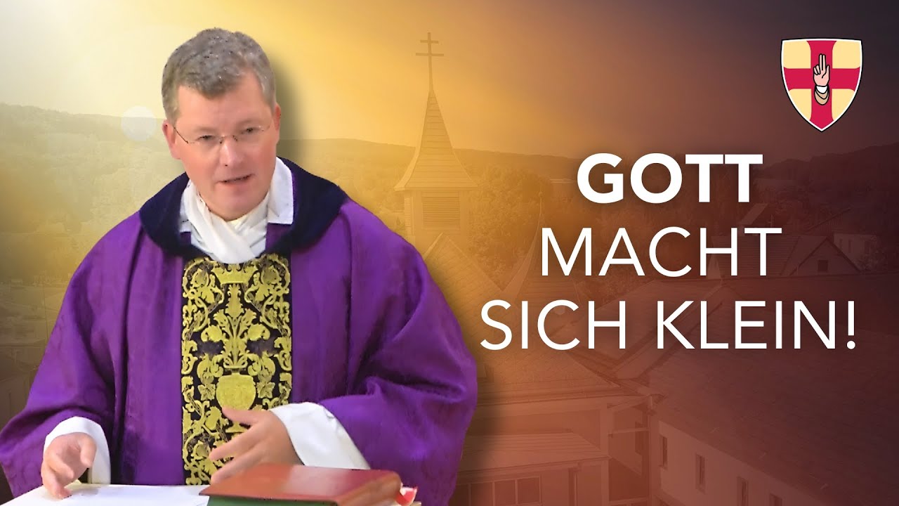 Gott macht sich klein! | Pater Johannes Paul Chavanne