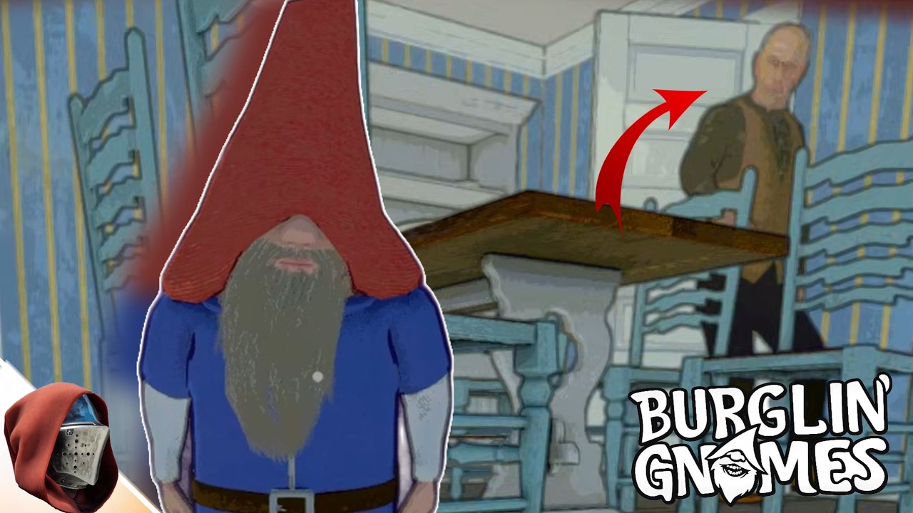 HE HATE GNOMES | Burglin Gnomes