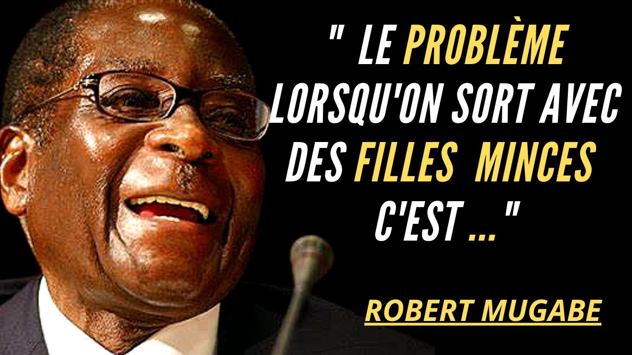 Citations drôles et sages de Robert Mugabe: Proverbes africains / Sagesse et succès.