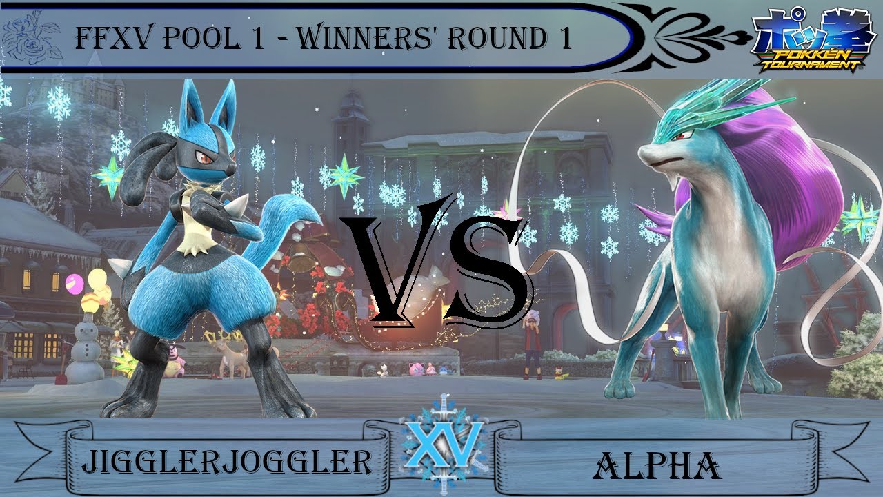 FFXV Pokkén Pool 1 Winners' Round 1: JigglerJoggler (Lucario) vs Alpha (Suicune)