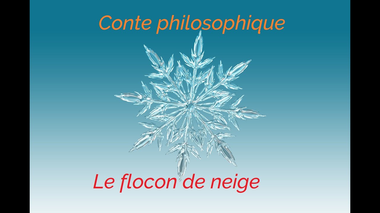 Conte philosophique - Le flocon de neige