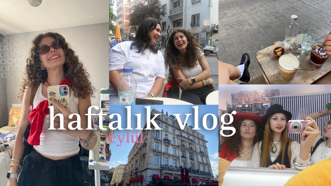 vlog || eylülden kesitler