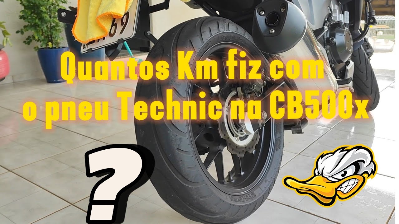 Quanto durou o Pneu Technic na cb500x