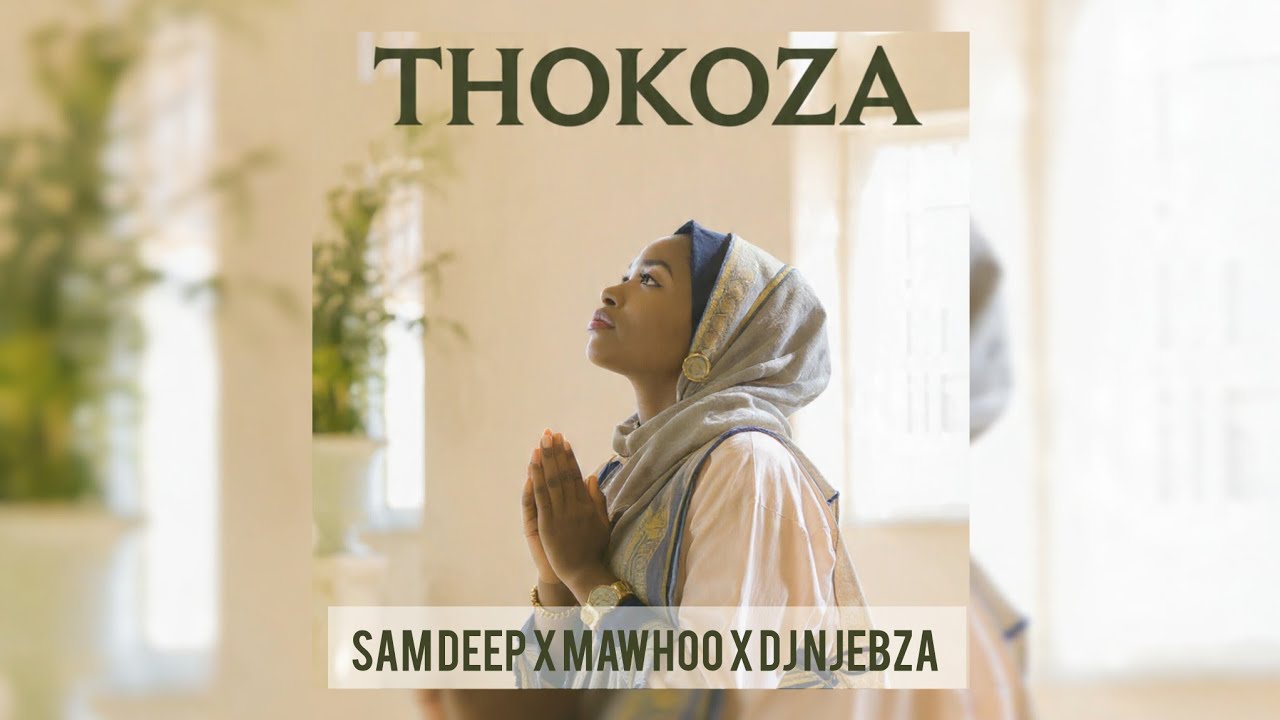 Sam Deep,  Mawhoo & Dj Njebza - Thokoza (Official Audio) 