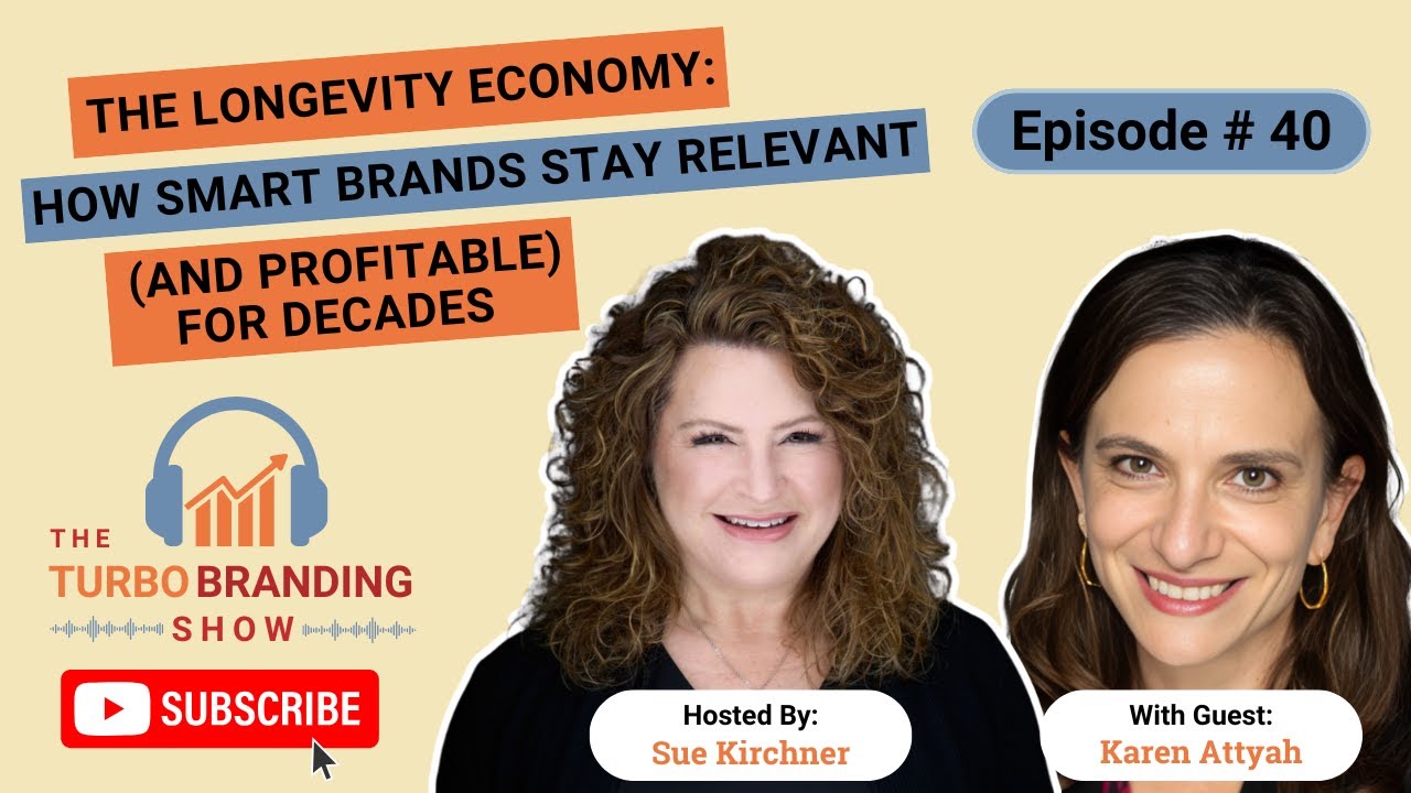 The Longevity Economy: How Smart Brands Stay Relevant (and Profitable) for Decades with Karen Attyah