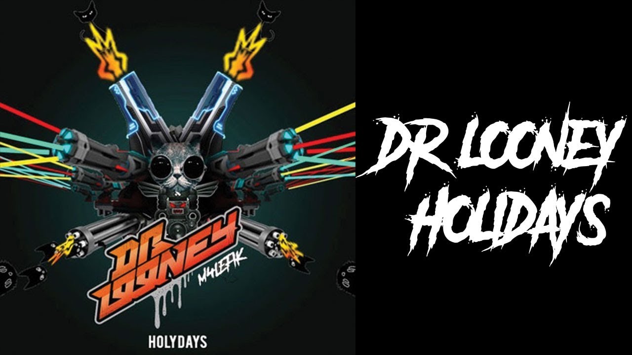 Dr Looney - Holidays