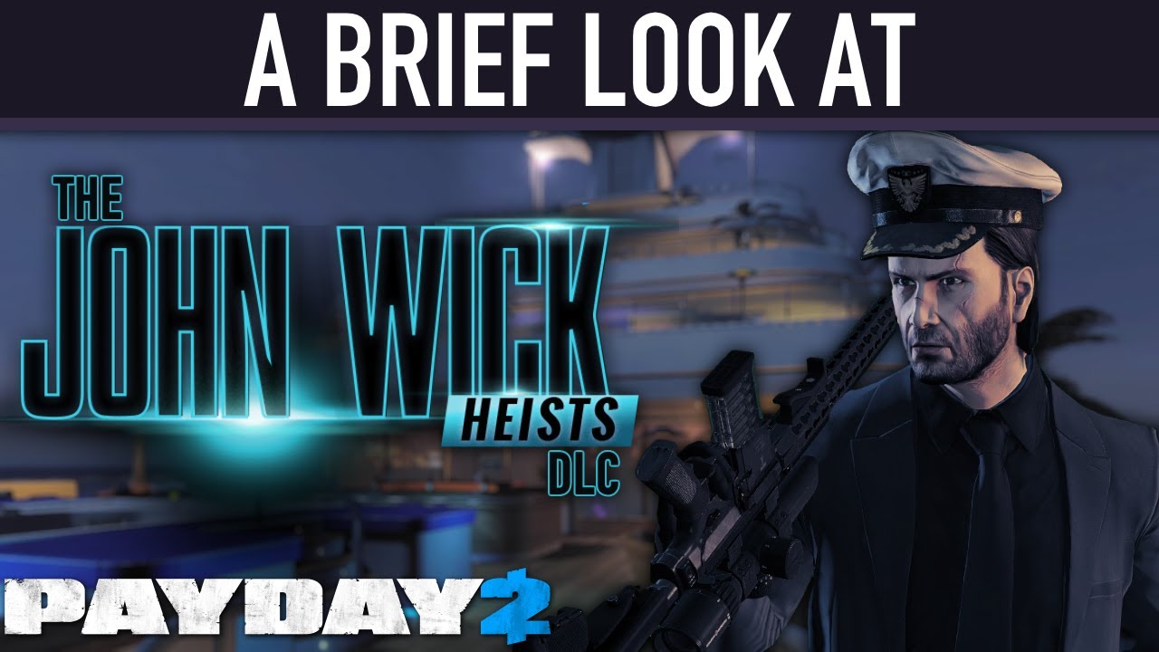 A brief look at The John Wick Heists DLC. [PAYDAY 2]