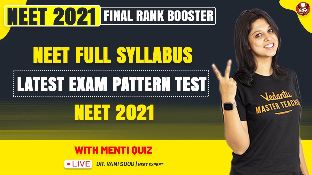 NEET Full Syllabus | Latest Exam Pattern Test 🎯 | NEET 2021 Preparation | Dr. Vani Ma'am | Biotonic