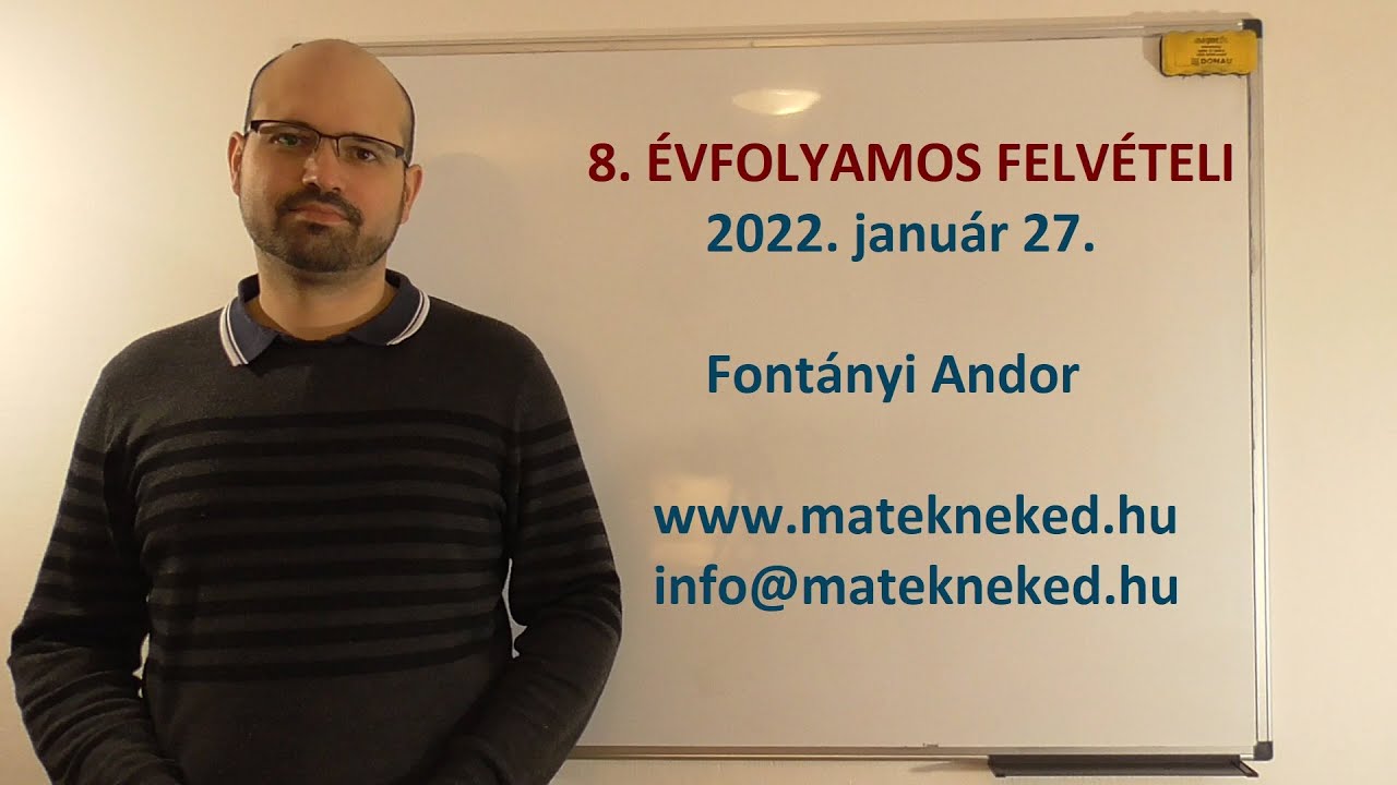 8. évfolyamos központi matek felvételi megoldása - 2022. január 27.