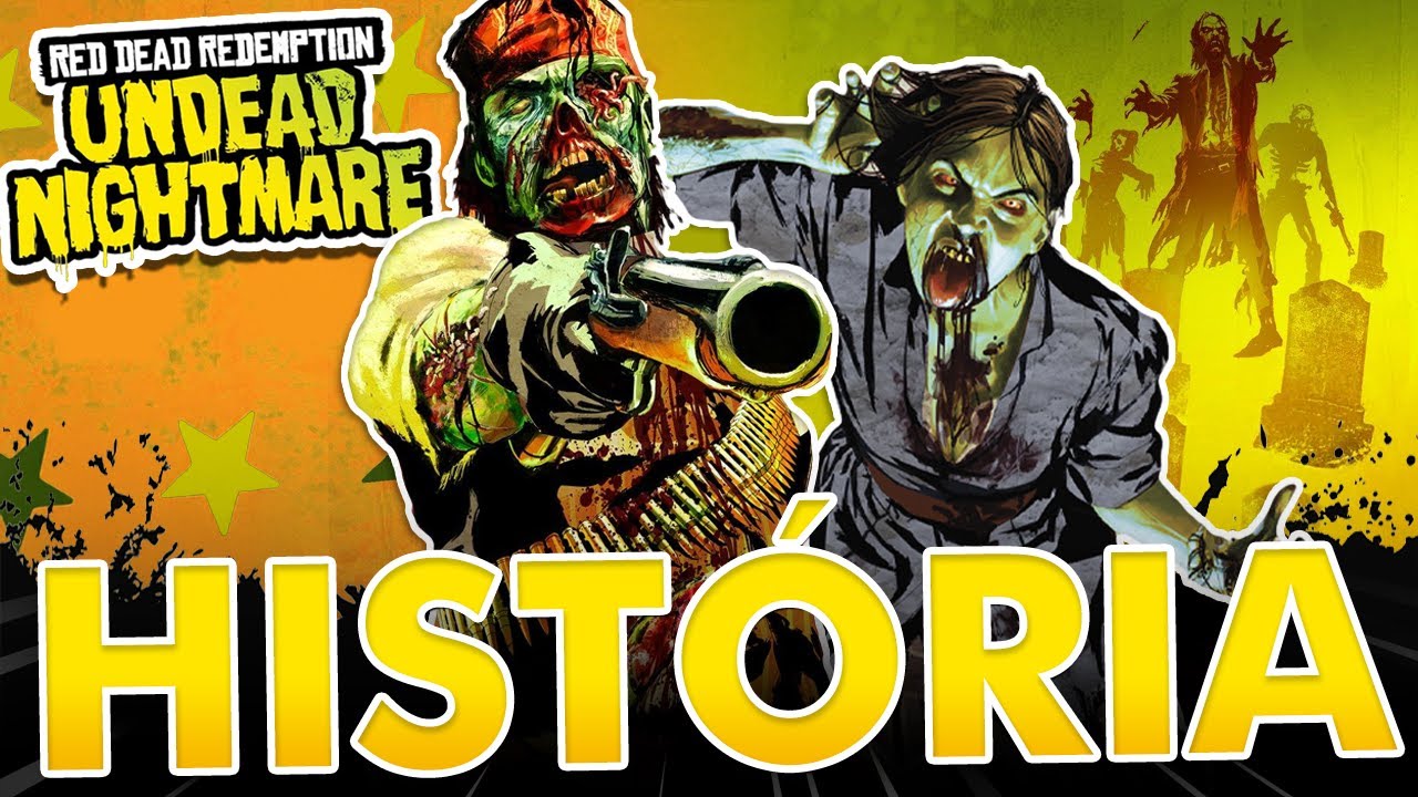 HISTÓRIA de RED DEAD REDEMPTION: UNDEAD NIGHTMARE - (narrado)