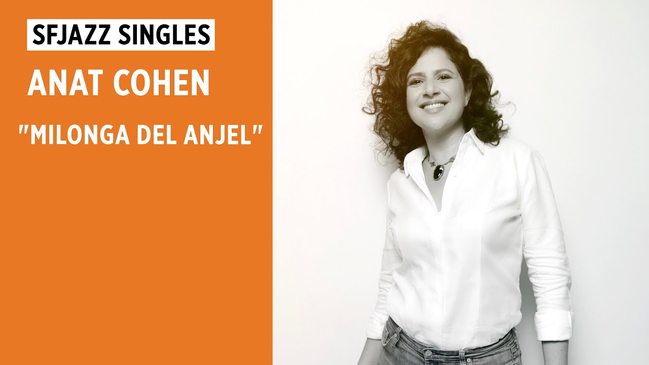SFJAZZ Singles: Anat Cohen Tentet Performs 