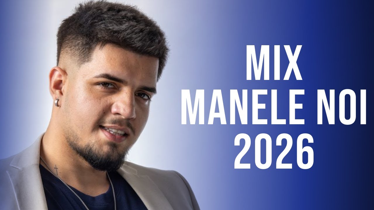 Mix Manele Noi 2026 🔝 Colaj Muzica Noua Manele 2026 🔝 Top Manele 2026 Cele Mai Noi