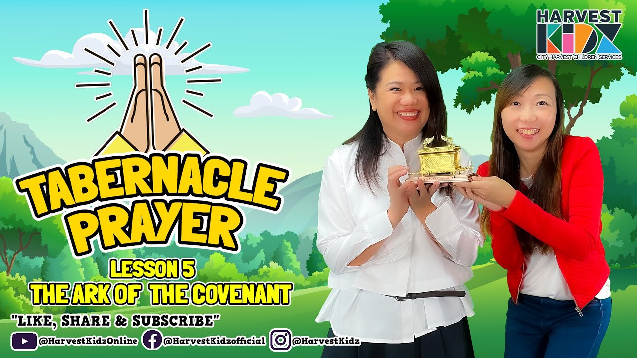 Tabernacle Prayer Lesson 5: THE ARK OF THE COVENANT