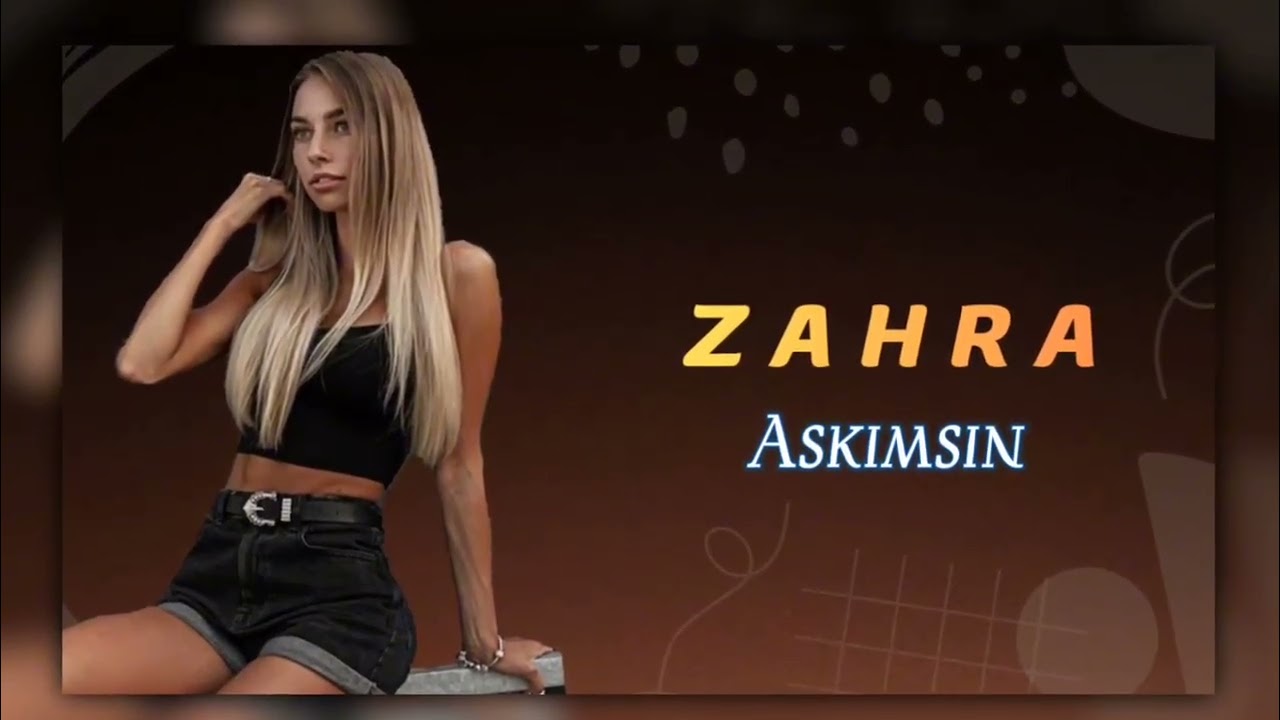 Zahra  Askımsın - 2026 Trend Mahnılar #zahra 