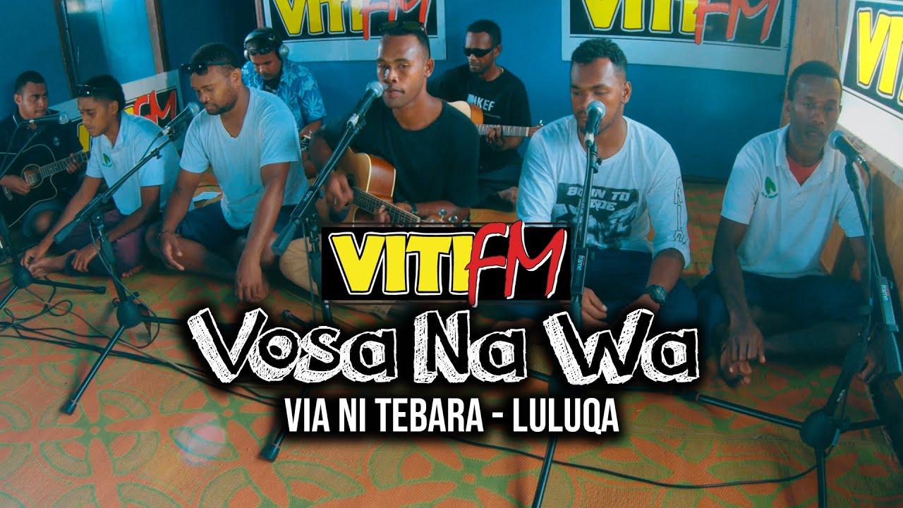 Via Ni Tebara - Luluqa (VitiFM Vosa Na Wa)