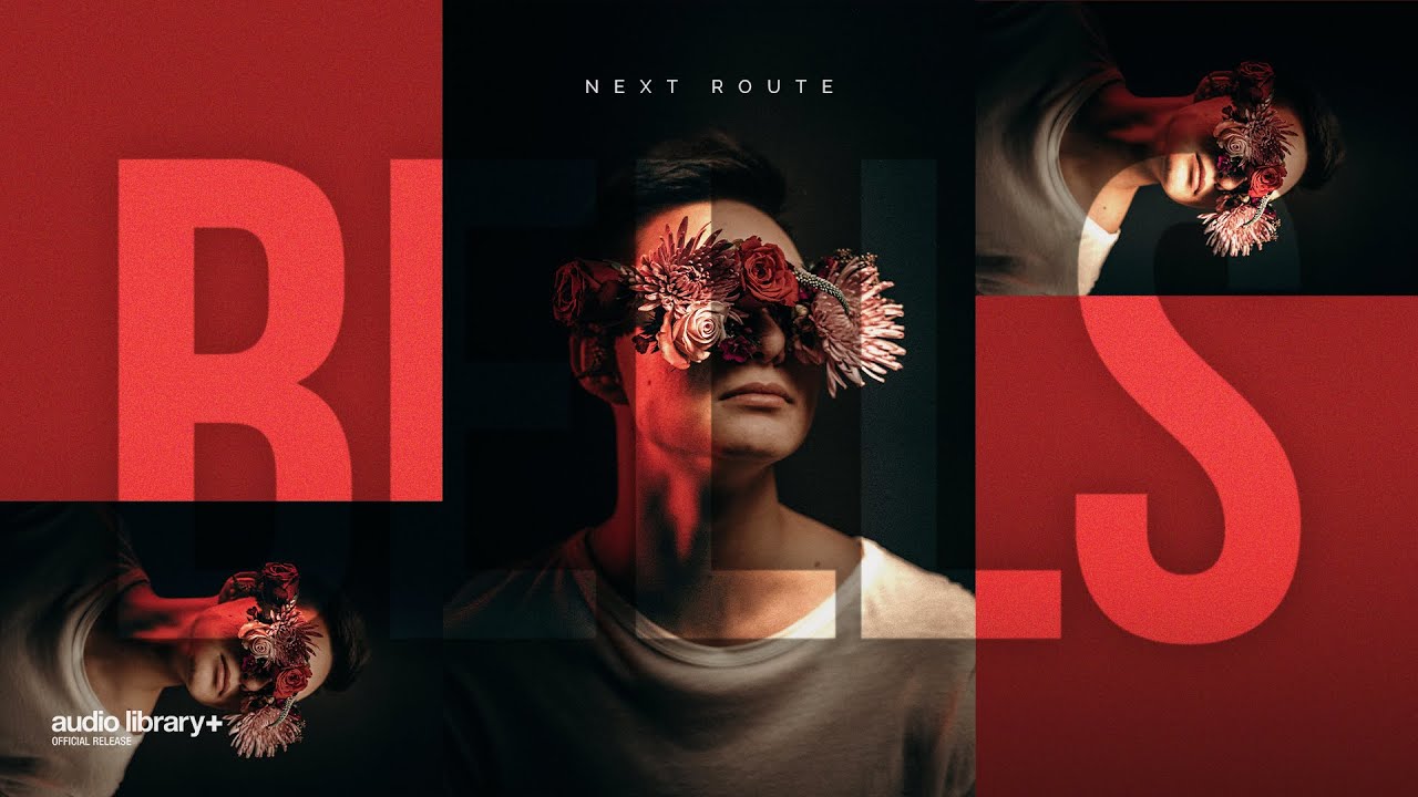 Bells &mdash; Next Route | Free Background Music | Audio Library Release