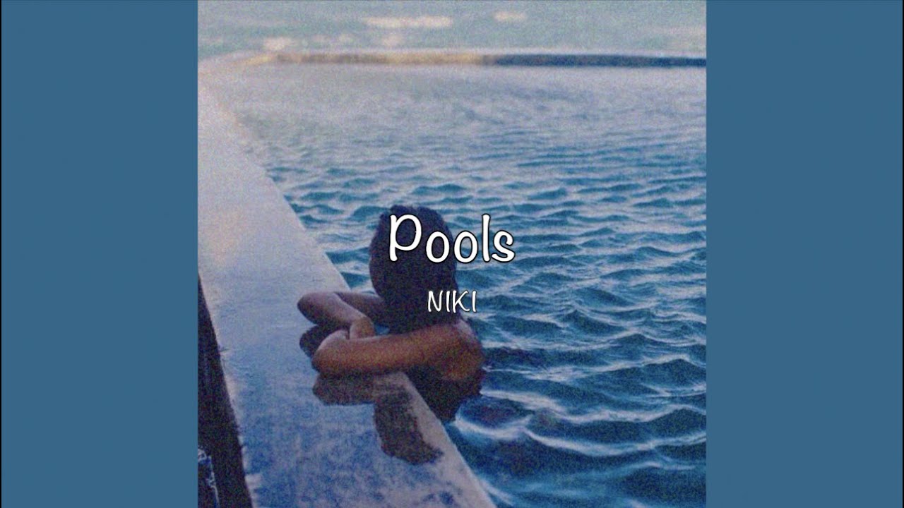 / Pools - NIKI (Lyrics) /