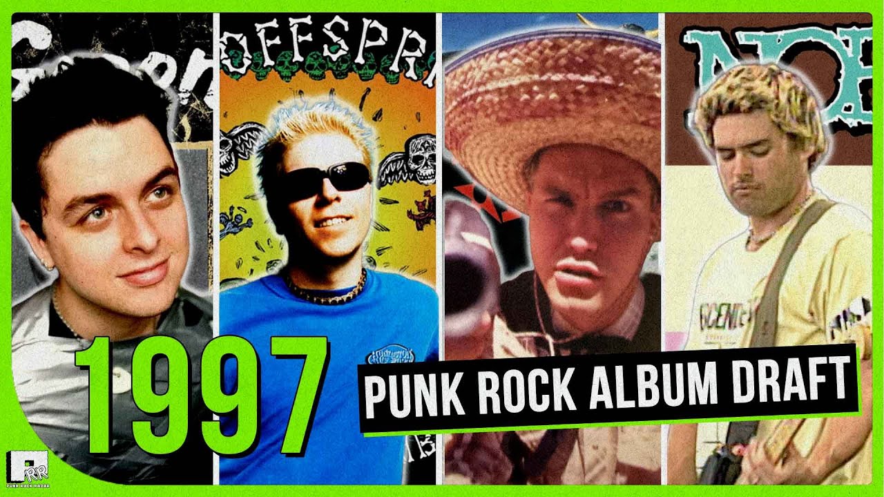 1997 Punk Rock Album Draft! (Best Year for Punk Music???)