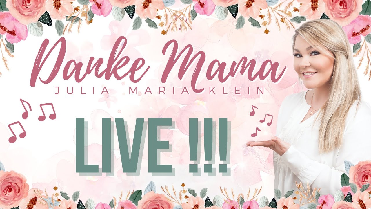 JULIA MARIA KLEIN -  Sängerin für Mütter // JETZT BUCHEN !