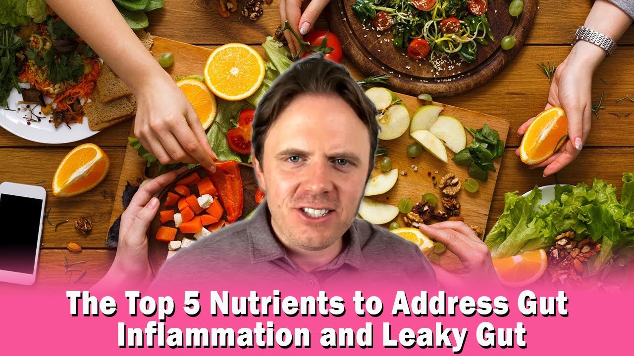 The Top 5 Nutrients to Address Gut Inflammation and Leaky Gut | Podcast #339