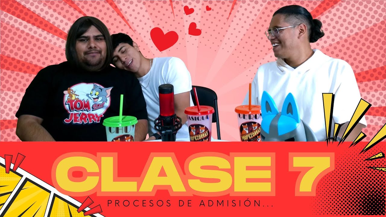 Clase 7 | PROCESOS DE ADMISIÓN | Profezorras | 01 x 07