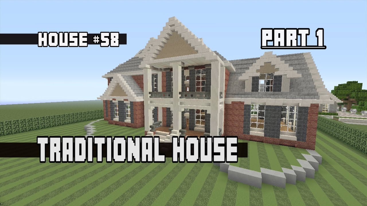 Let's Build a Traditional house Part 1: House #58