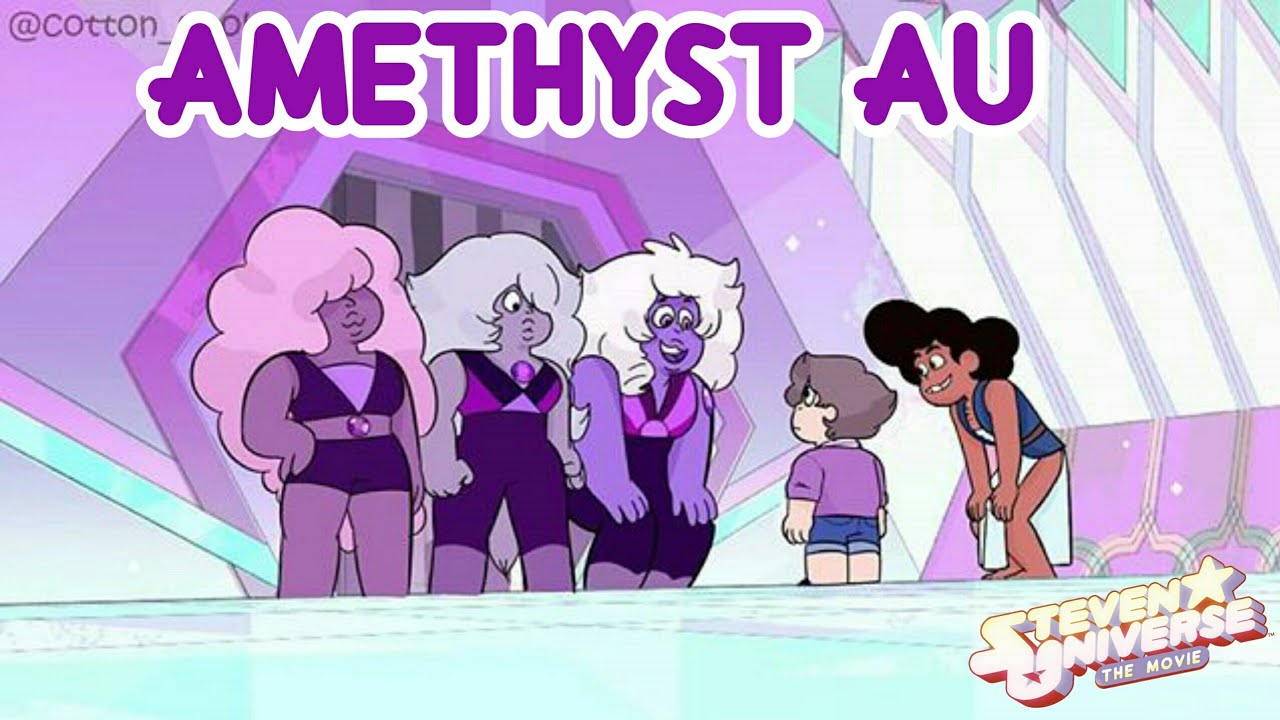 Amethyst AU - Alternative Universe)- Steven Universe Future
