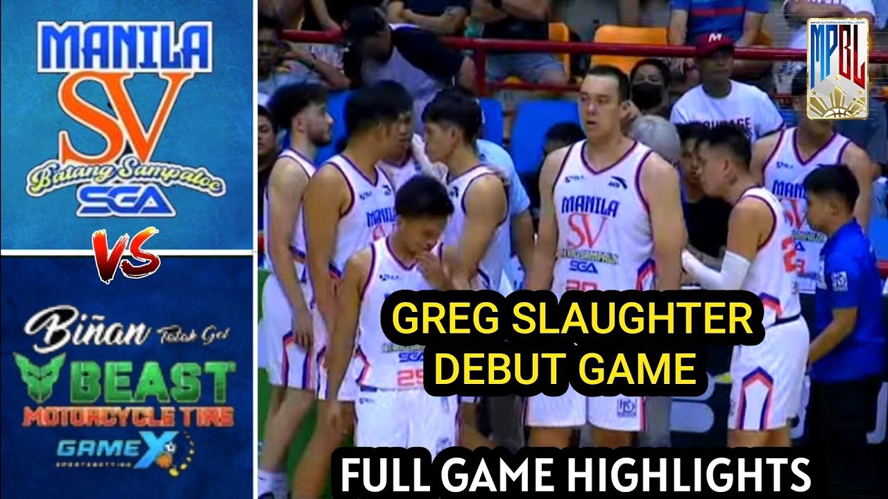 MPBL HIGHLIGHTS | MANILA VS BIN̈AN | GREG SLAUGHTER MPBL  DEBUT GAME #mpbl #gregslaughter