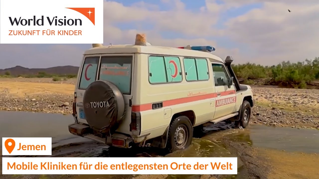 Eine mobile Klinik von World Vision im Jemen