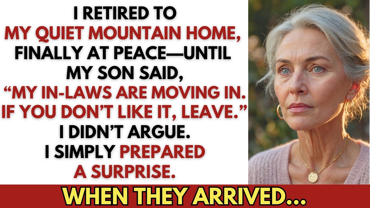 My Son Wanted to Bring His In-Laws to My Mountain Home—So I Prepared a ‘Surprise’…