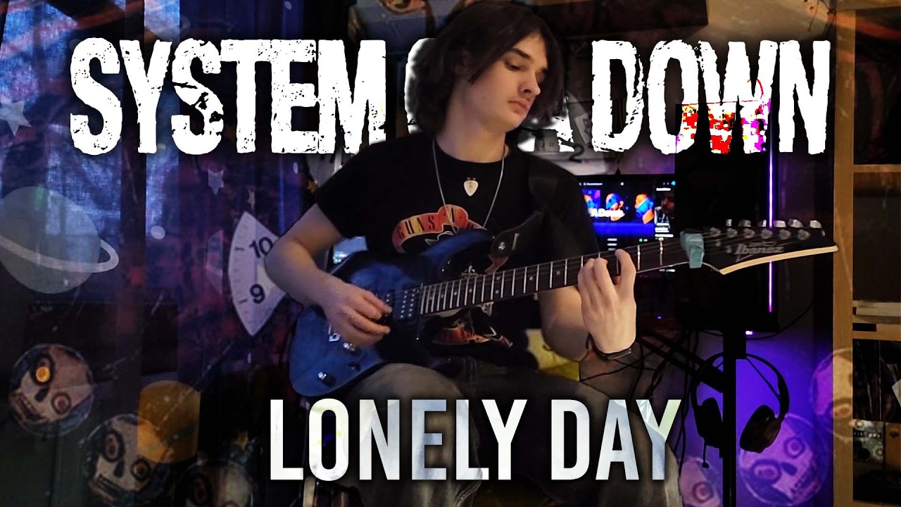 SYSTEM OF A DOWN - Lonely Day GUITAR COVER