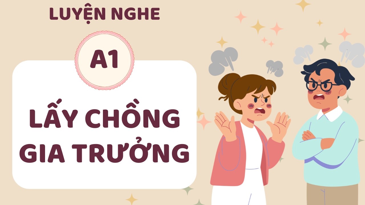 ️🎧 Luyện Nghe Tiếng Anh A1 - Lấy Chồng Gia Trưởng - English Listening
