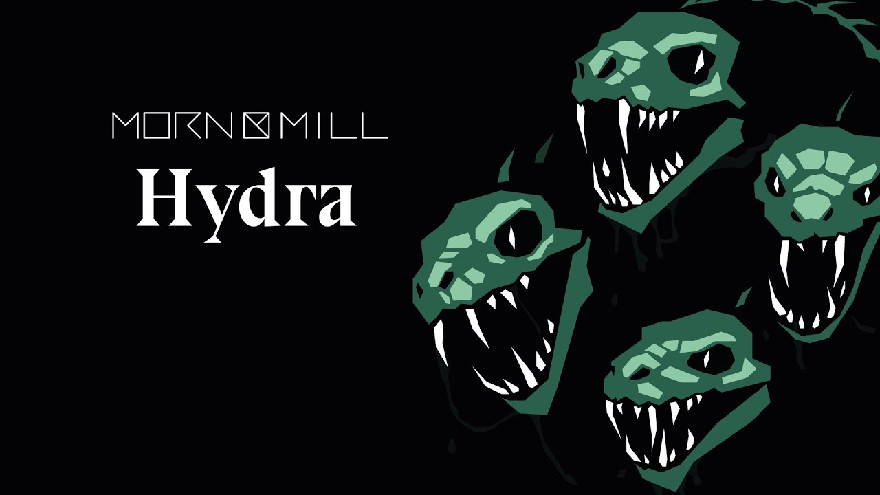 Morn Mill - Hydra