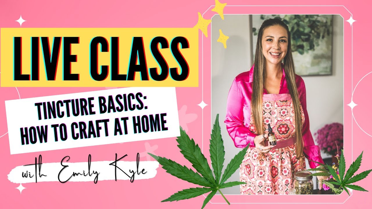 How to Make Cannabis Tinctures | Beginner-Friendly Masterclass