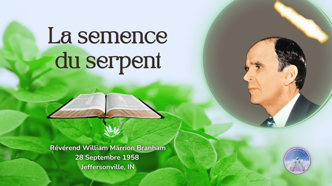 La semence du serpent, William Marrion Branham, 58-0928E, #williammarrionbranham