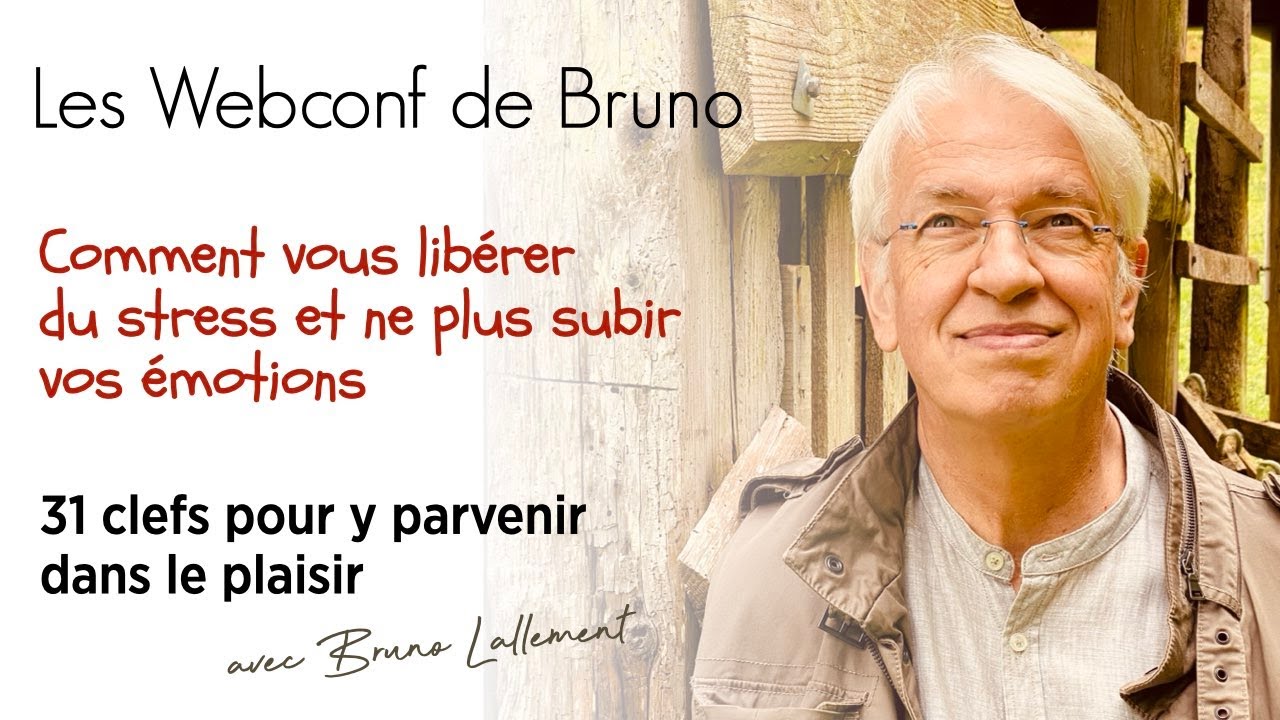Gestion du Stress et des émotions - Conférence avec Bruno Lallement
