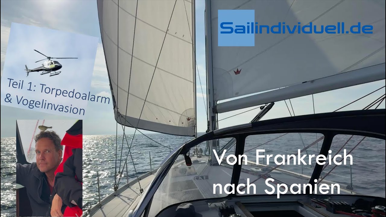 Bootsüberführung Frankreich-Spanien - Teil 1: Torpedo-Alarm und Vogelinvasion