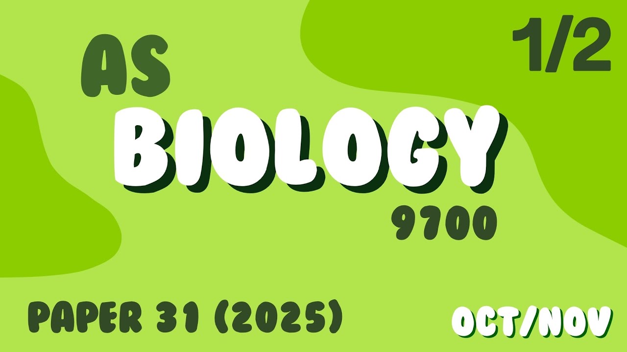 CIE AS Biology (9700) May/June 2025 Paper 31 (9700/31/m/j/25) Part 1/2 (Diffusion & Dilution)