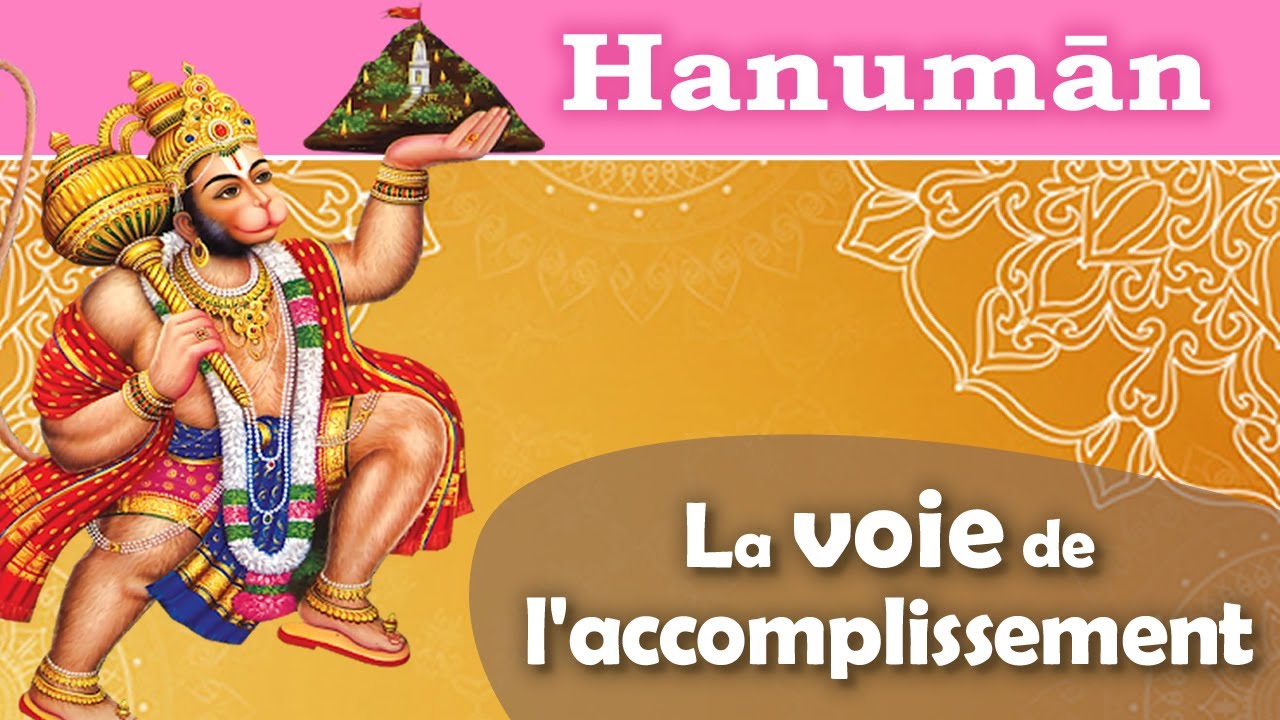 Hanumān | Yoga | Voie de l'accomplissement | Mythologie hindoue & Kundalini Yoga | Rāmāyaṇa
