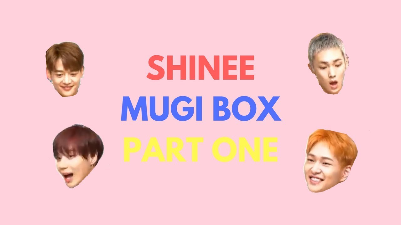 [ENG SUB] SHINEE MUGI BOX | PT. ONE - 180528