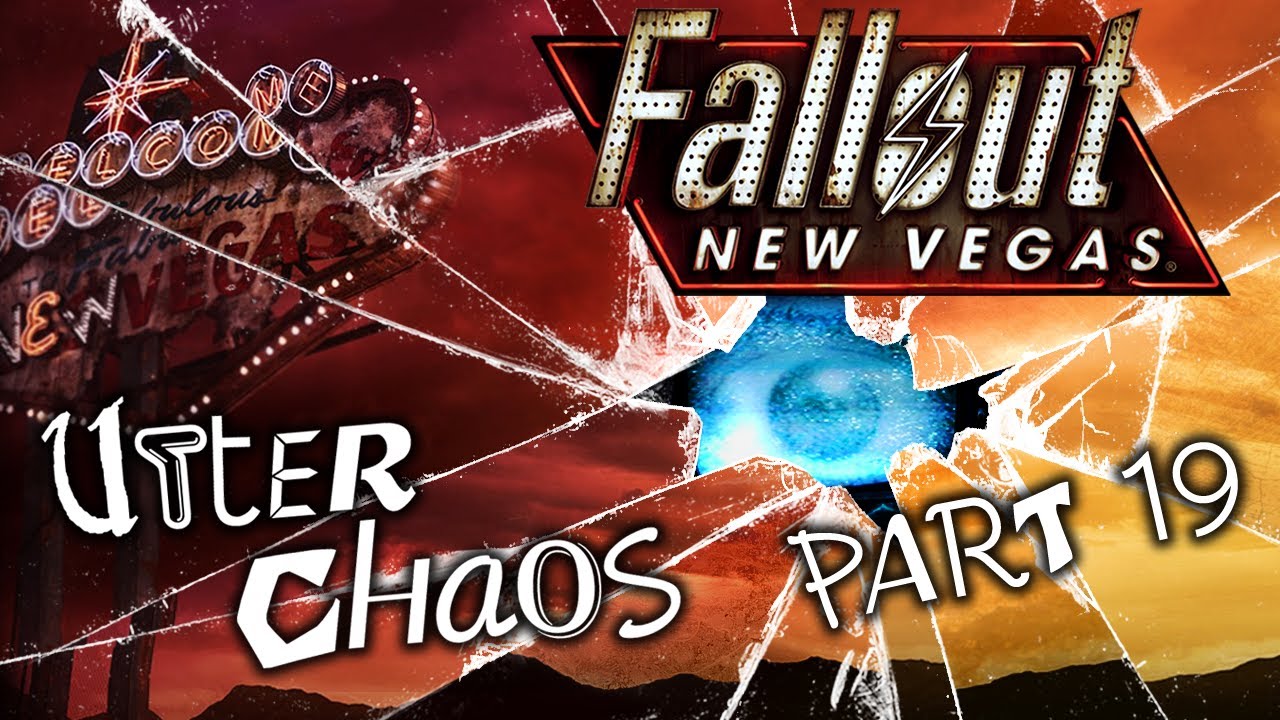 Fallout: New Vegas — Полный хаос — Часть 19 — Вы узнаете, когда этого не произойдёт