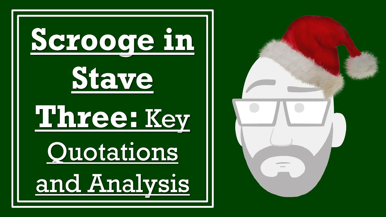 Scrooge in Stave Three: Key Quotations and Analysis