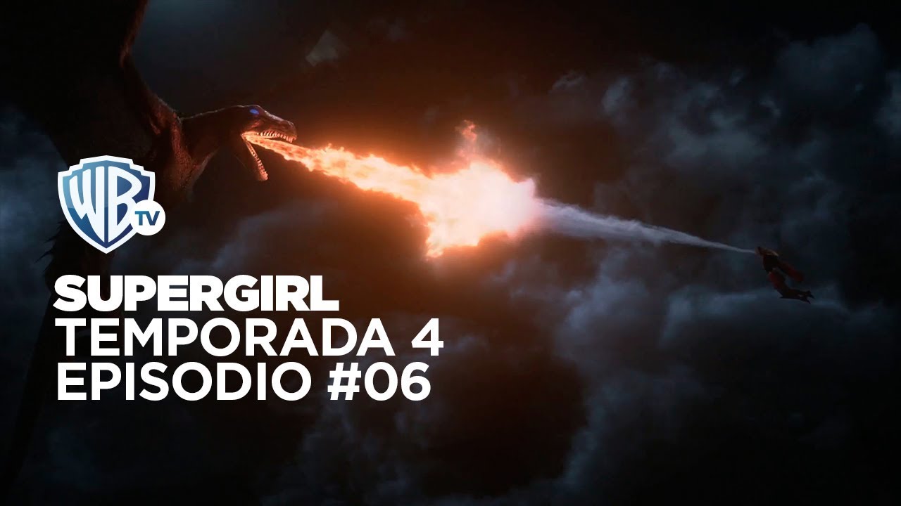 Supergirl Temporada 04 | Episodio 06 - Supergirl enfrenta a un dragón