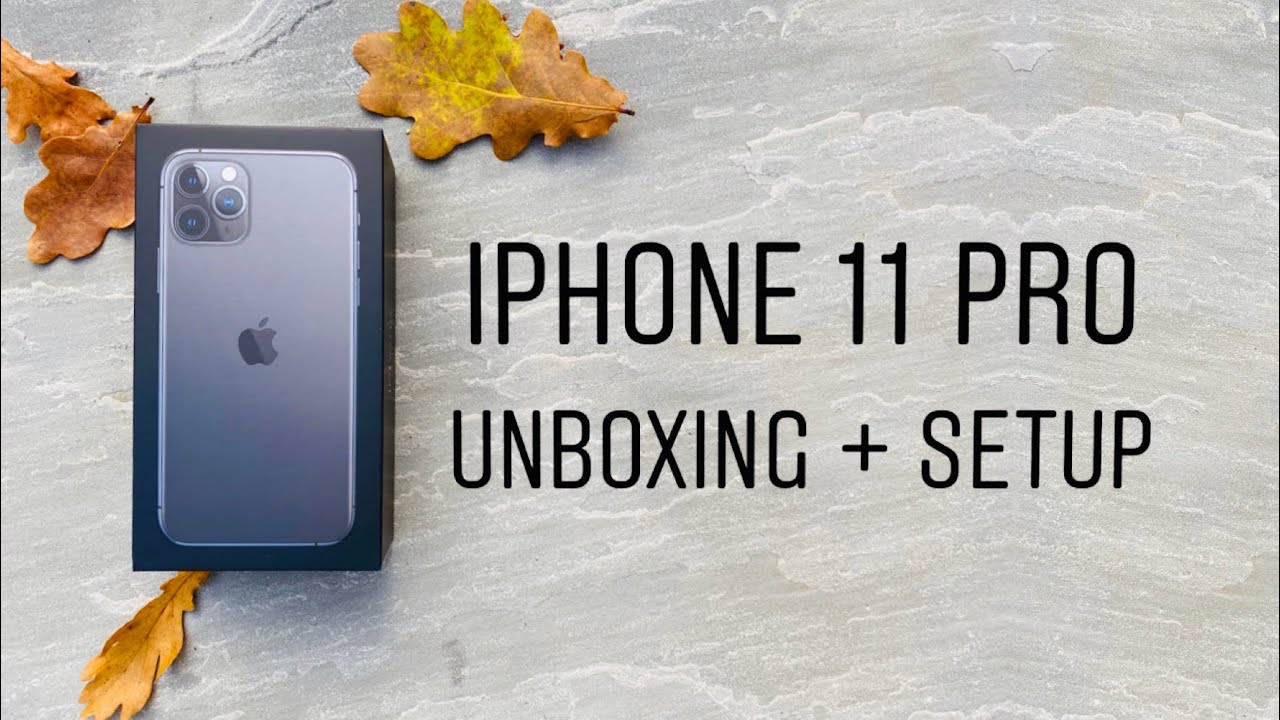 iPhone 11 Pro | Unboxing & Setup
